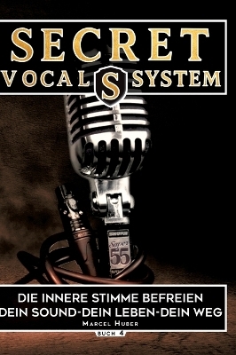 Secret Vocal System 4 - Marcel Huber
