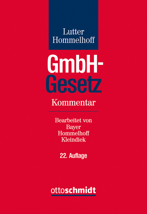 GmbH-Gesetz - Walter Bayer, Peter Hommelhoff, Detlef Kleindiek