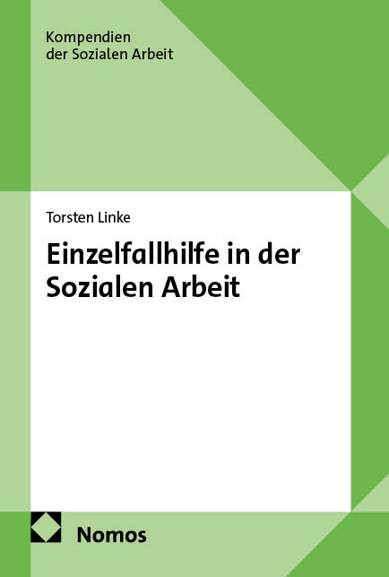 Einzelfallhilfe in der Sozialen Arbeit - Torsten Linke