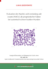 Evaluation des Nucleic acid containing unit counts (NACU) als prognostischer Faktor bei systemisch schwer kranken Hunden - Lukas Jozefowitz