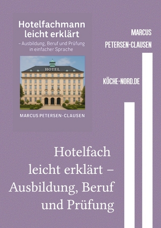 Hotelfach leicht erklärt – Ausbildung, Beruf und Prüfung