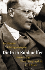 Dietrich Bonhoeffer - Ferdinand Schlingensiepen