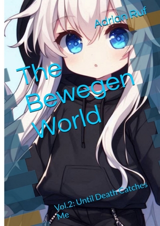 Die Bewegen Welt / The Bewegen World Vol.2