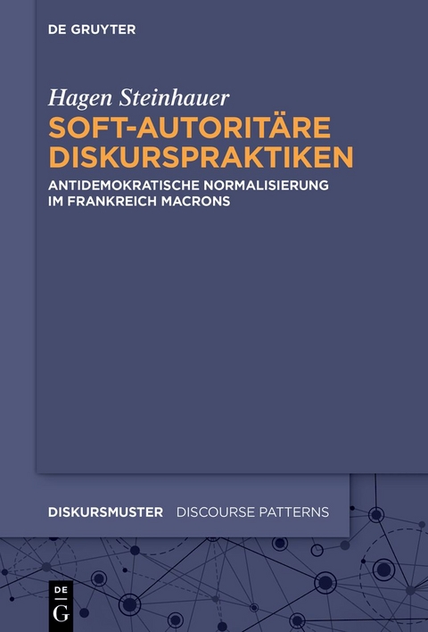 Soft-autoritäre Diskurspraktiken - Hagen Steinhauer