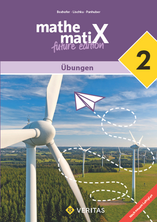 mathematiX 2. Lehrplan 2023. Übungen