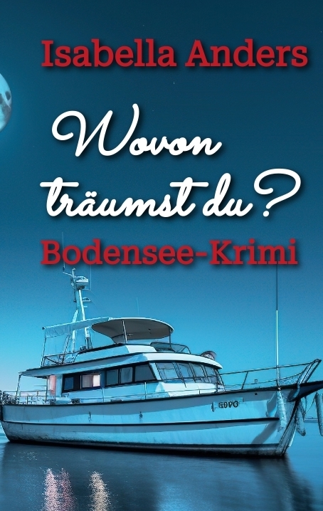 Wovon tr&auml;umst du? - Isabella Anders