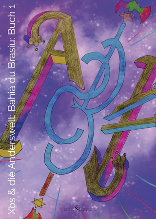 Xos & die Anderswelt: Bahia du Brasiu: Buch 1