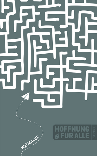 Hoffnung für alle. Die Bibel - Waymaker Edition