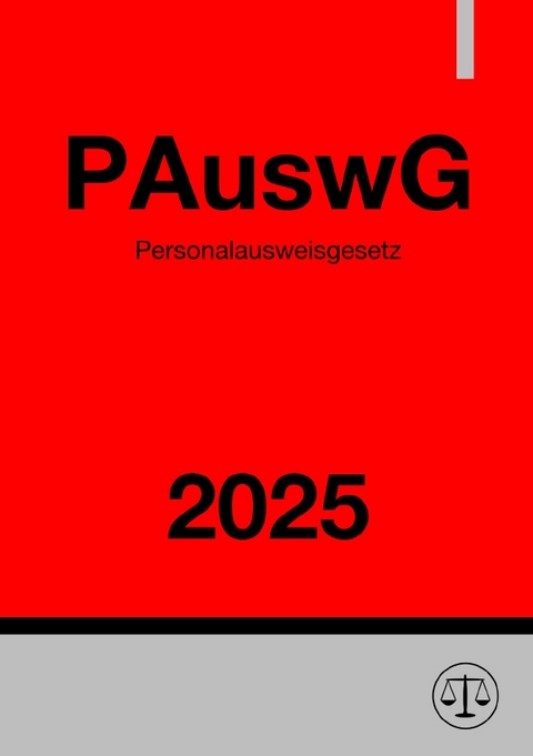 Personalausweisgesetz - PAuswG 2025 - Ronny Studier