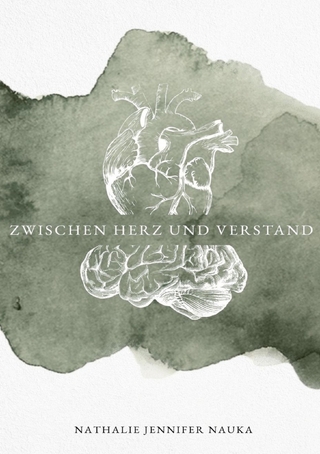 Zwischen Herz und Verstand