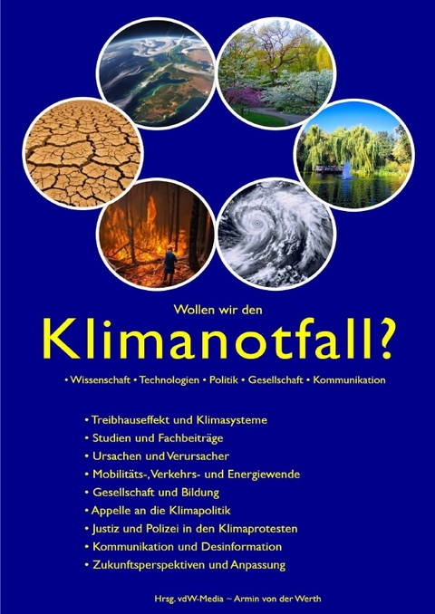 Wollen wir den Klimanotfall? &bull; Wissenschaft &bull; Technologien &bull; Politik &bull; Gesellschaft &bull; Kommunikation - Pace Pace,  DKK &  amp; Deutsches Klima Konsortium Partner, Deutsche Umwelthilfe e. V. DUH e.V., Potsdam-Institut f&uuml;r Klimafolgenforschung e.V. PIK-Potsdam
