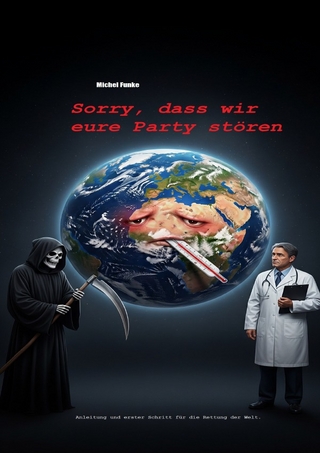 Sorry, dass wir eure Party stören