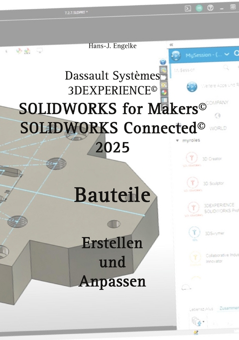 Solidworks for Makers 2025 - Hans-J. Engelke