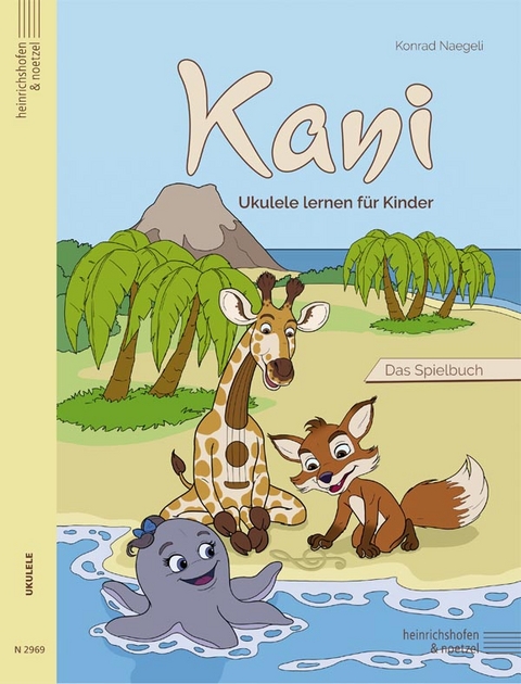 Kani - Ukulele lernen f&uuml;r Kinder - Konrad Naegeli