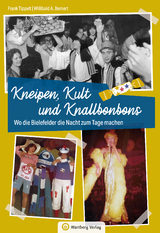 Wo die Bielefelder die Nacht zum Tage machen - Frank Tippelt, Willibald A. Bernert