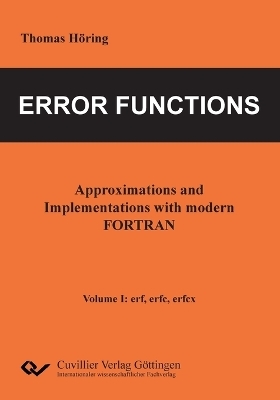 Error Functions – Approximations and Implementations with modern FORTRAN