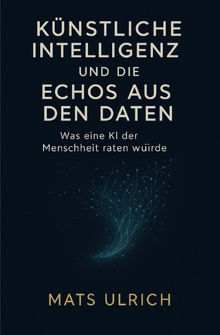 Künstliche Intelligenz und die Echos aus den Daten