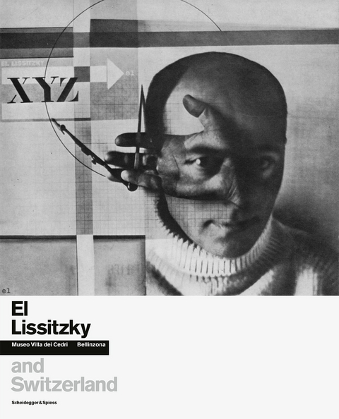 El Lissitzky and Switzerland - 