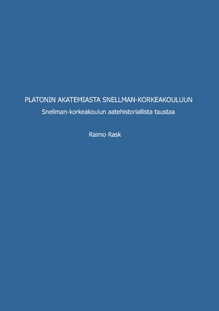Platonin akatemiasta Snellman-korkeakouluun