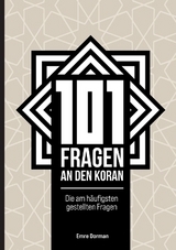 101 Fragen an den Koran - Emre Dorman