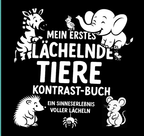 Mein erstes Lachelnde Tiere Kontrastbuch - Adriana Saru