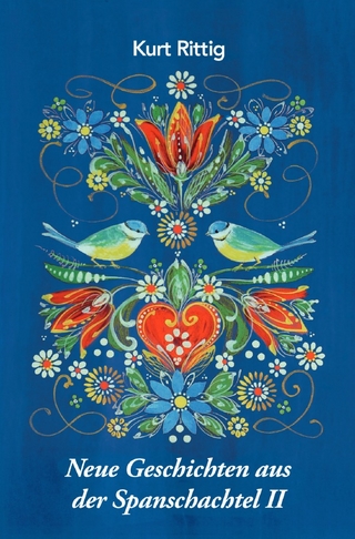 Neue Geschichten aus der Spanschachtel II