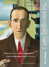 Der Maler Carl Grossberg - Hans-J&uuml;rgen Maes