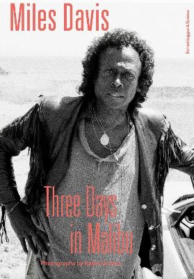 Miles Davis &ndash; Three Days in Malibu - 