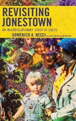 Revisiting Jonestown - Domenico Arturo Nesci
