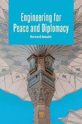 Engineering for Peace and Diplomacy - Bernard Amadei