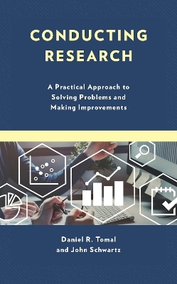 Conducting Research - Daniel R. Tomal, John Schwartz