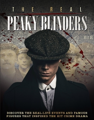 The Real Peaky Blinders
