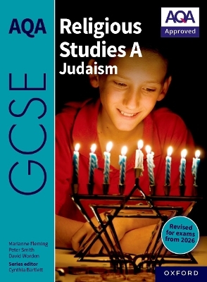 AQA GCSE Religious Studies A Judaism - Peter Smith, Marianne Fleming, David Worden