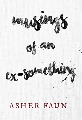 Musings of an Ex-Something