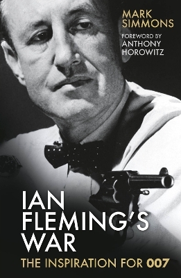 Ian Fleming's War - Mark Simmons