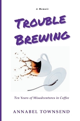 Trouble Brewing -  Townsend