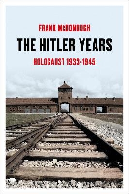 The Hitler Years - Frank McDonough