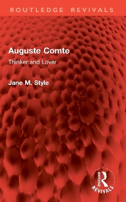 Auguste Comte - Jane M. Style