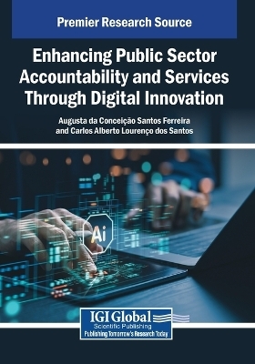 Enhancing Public Sector Accountability and Services Through Digital Innovation