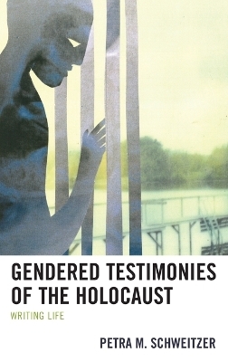 Gendered Testimonies of the Holocaust