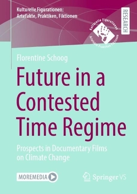Future in a Contested Time Regime - Florentine Schoog