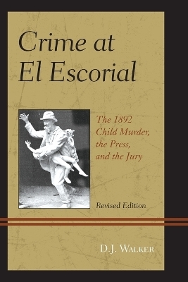 Crime At El Escorial -  D.J.  Walker