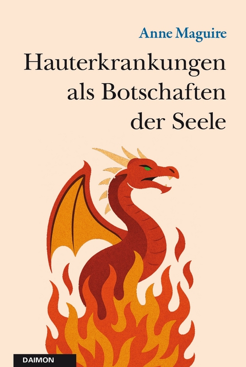 Hauterkrankungen als Botschaften der Seele - Anne Maguire