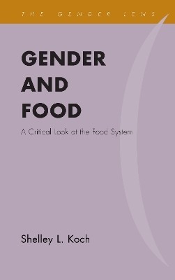 Gender and Food - Shelley  L. Koch
