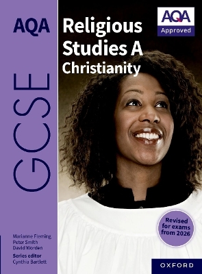 AQA GCSE Religious Studies A Christianity - Peter Smith, Marianne Fleming, David Worden