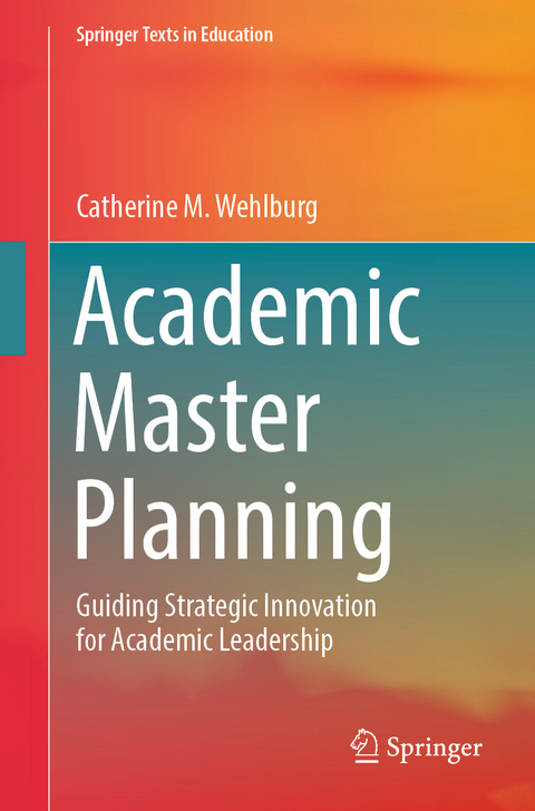 Academic Master Planning - Catherine M. Wehlburg