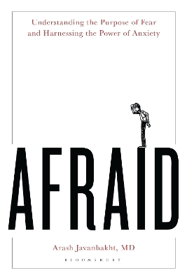 Afraid - Arash Javanbakht MD