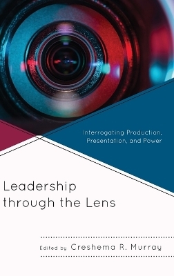 Leadership through the Lens - 