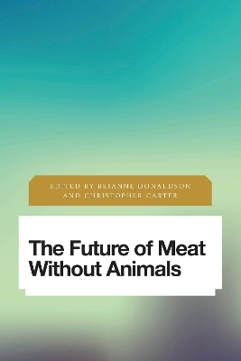 The Future of Meat Without Animals - 