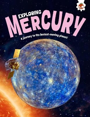 Exploring Mercury - Emily Kington